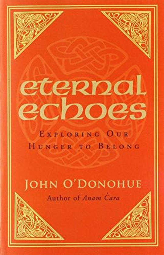 Eternal Echoes: Exploring Our Hunger To Belong