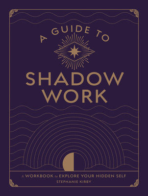 A Guide To Shadow Work Workbook