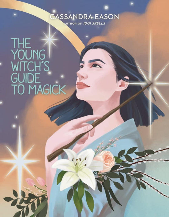 The Young Witch's Guide To Magick