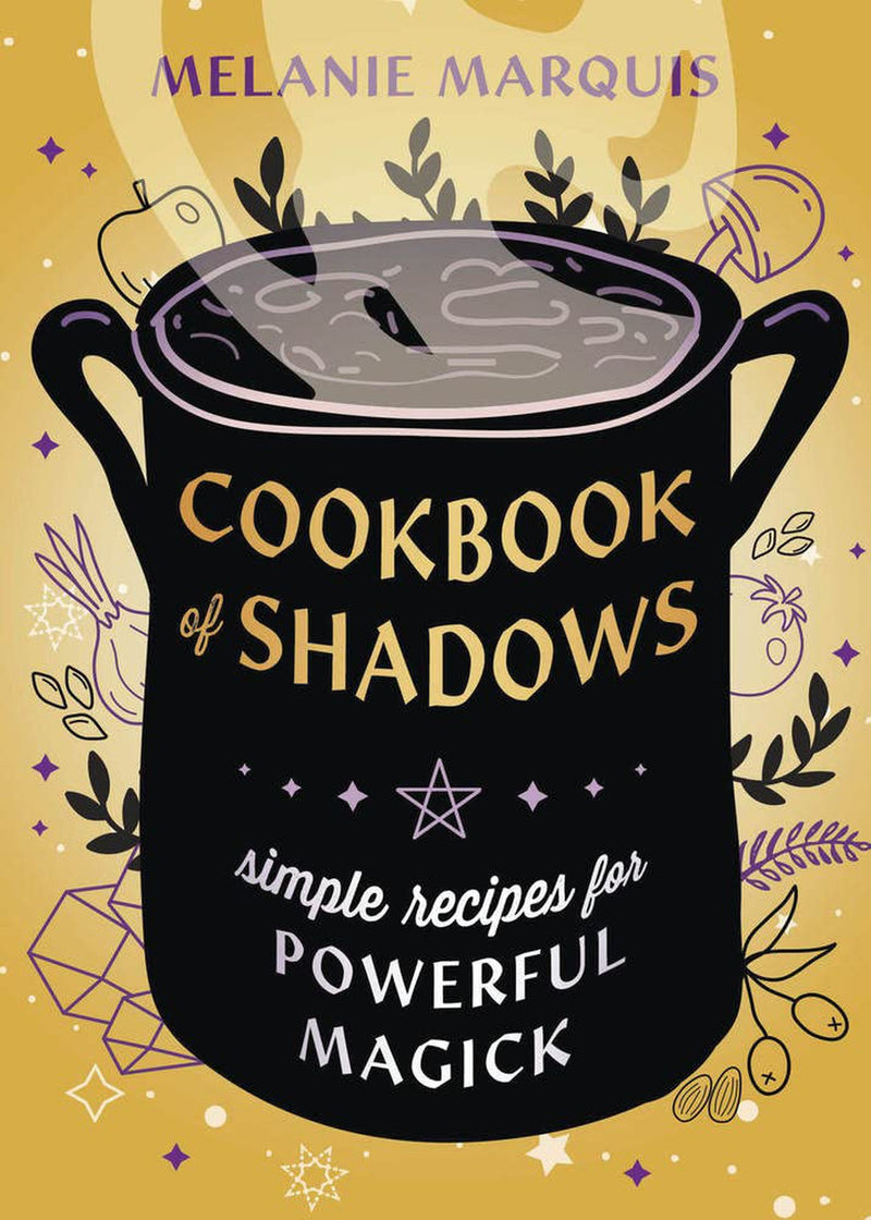 Cookbook Of Shadows: Simple Recipes For Powerful Magick