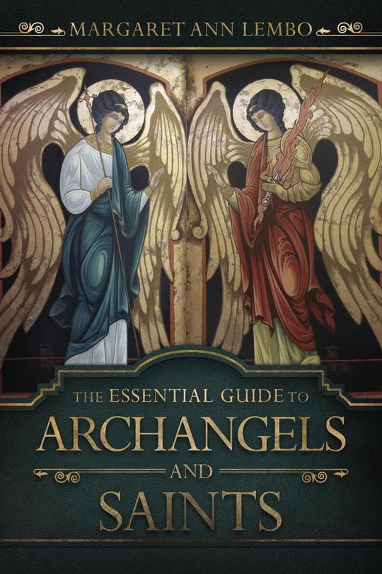 The Essential Guide To Archangels And Saints