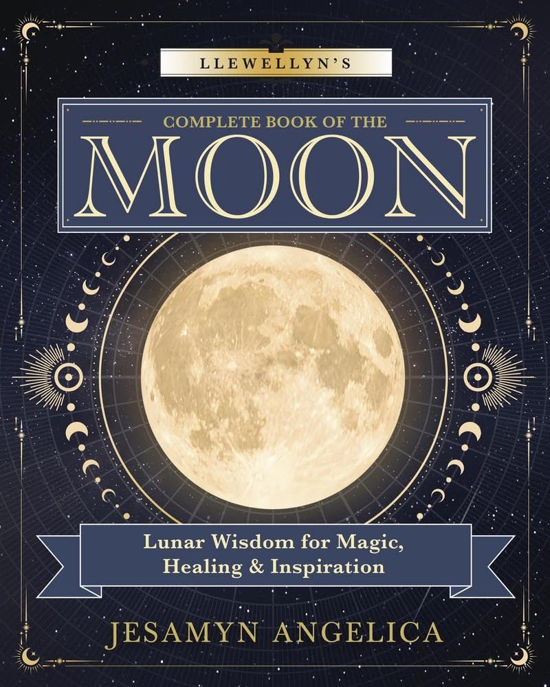 Llewellyn's Complete Book Of The Moon