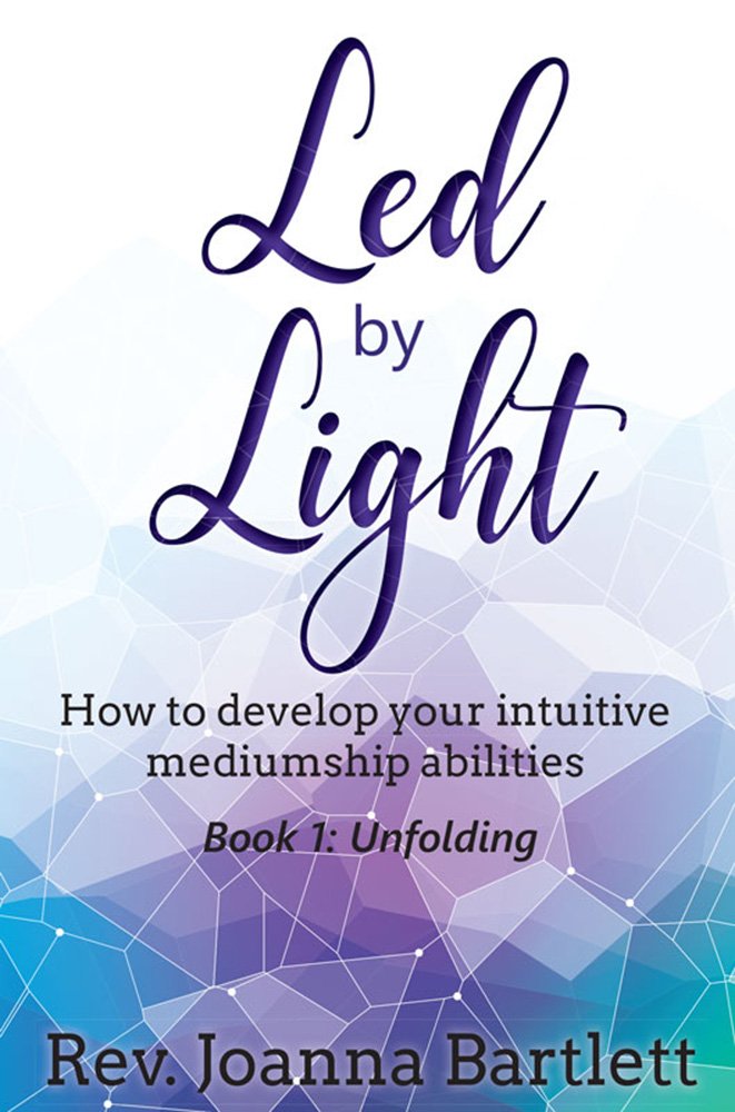 Led by Light Book 1: How to develop your mediumship abilities