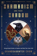 Shamanism And Your Shadow