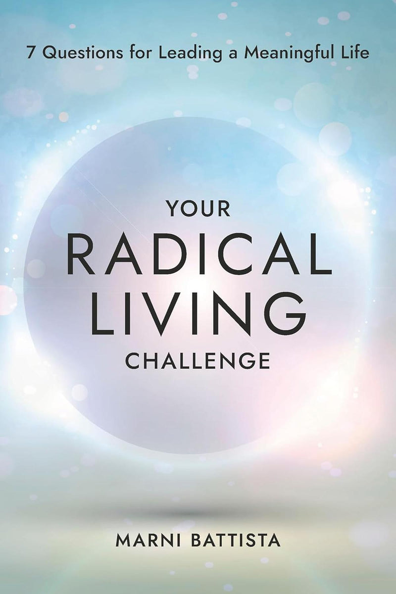 Your Radical Living Challenge