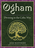 Ogham: Divining In The Celtic Way