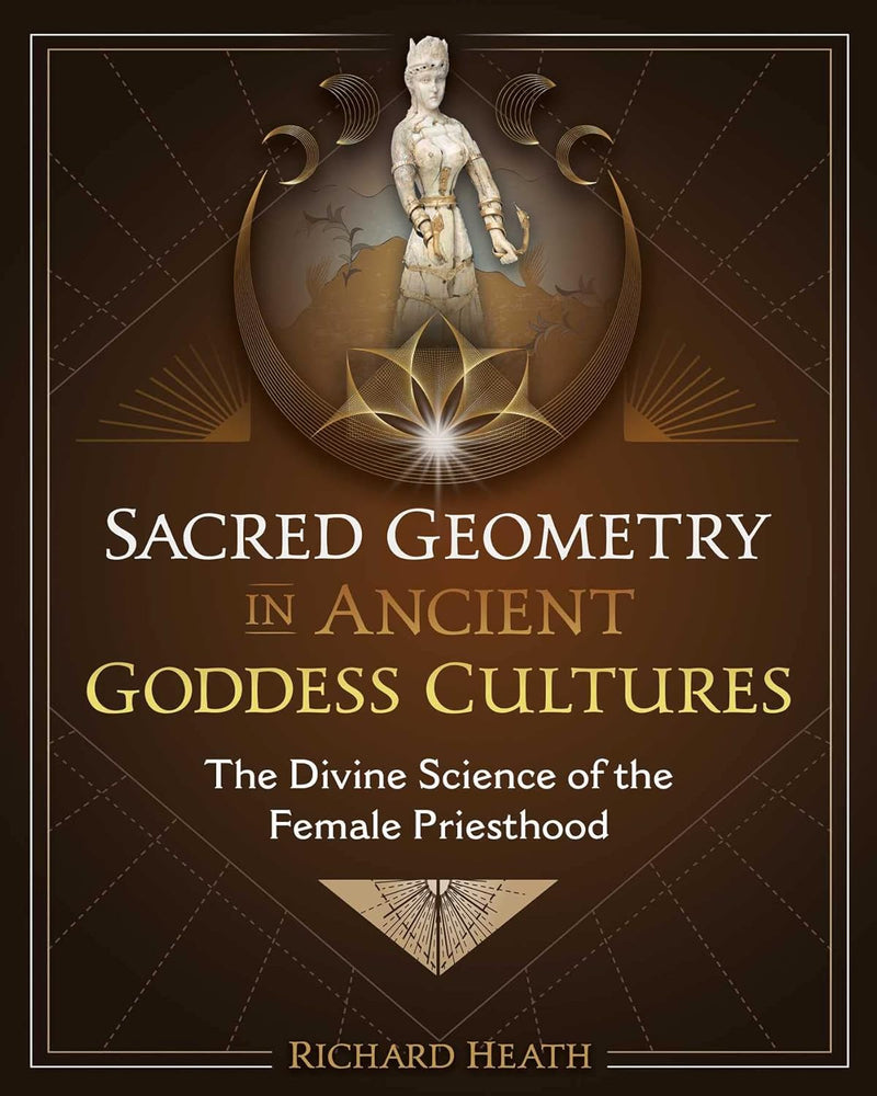 Sacred Geometry In Ancient Goddess Cultures