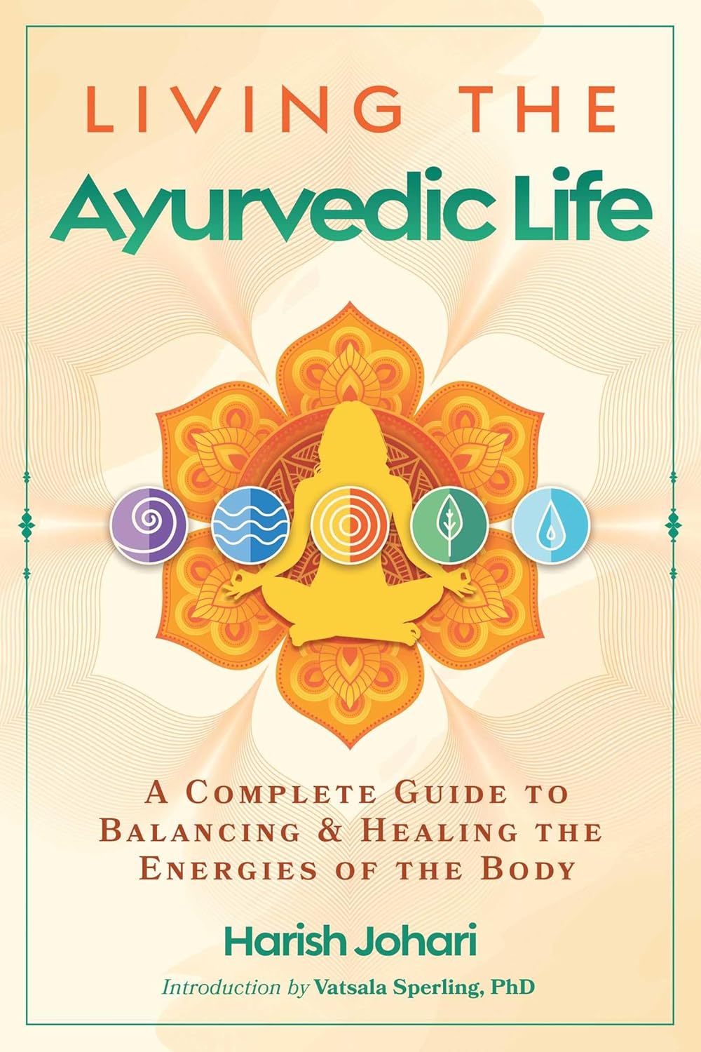 Living The Ayurvedic Life