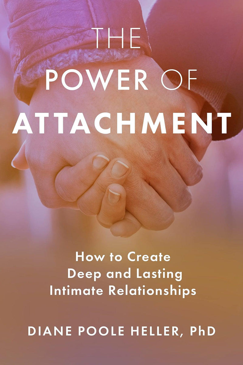 The Power Of Attachment