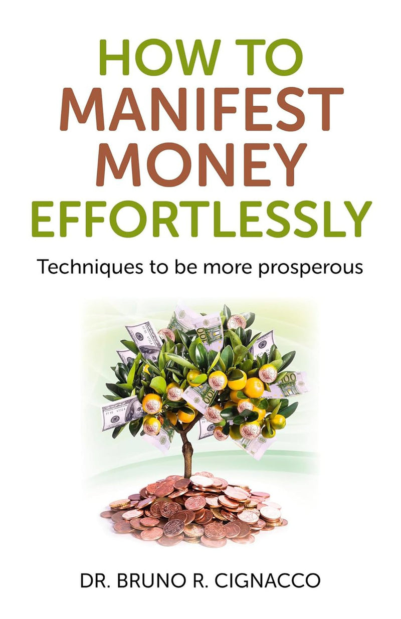 How To Manifest Money Effortlessly