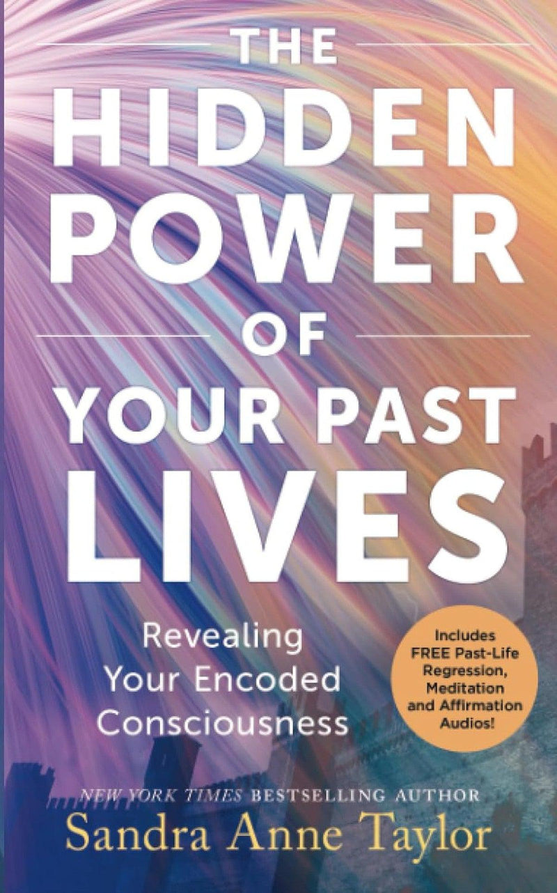 The Hidden Power Of Your Past Lives