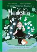 The Teen Witches Guide To Manifesting