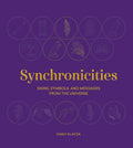 Synchronicities: Signs, Symbols & Messages From The Universe