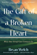 The Gift Of A Broken Heart