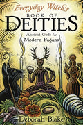 Everyday Witch's Book Of Deities