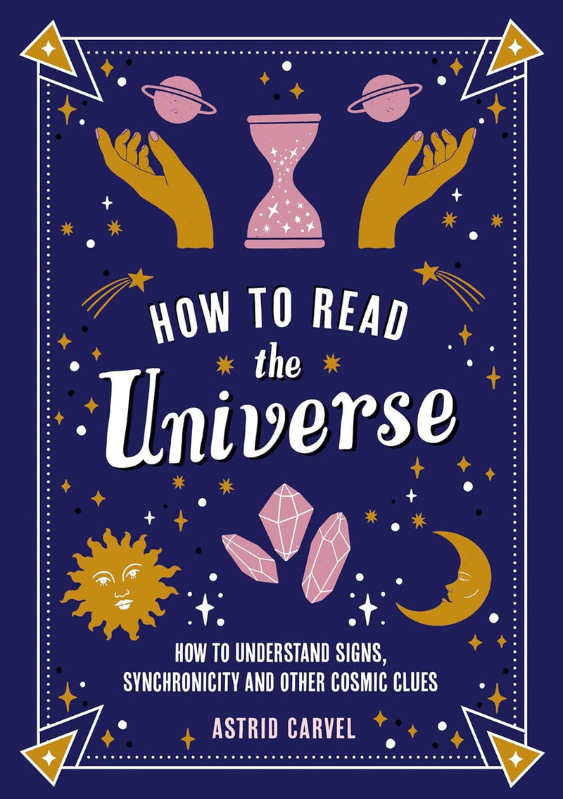 How To Read The Universe