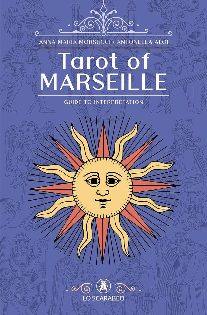 Tarot Of Marseille Guide To Interpretation