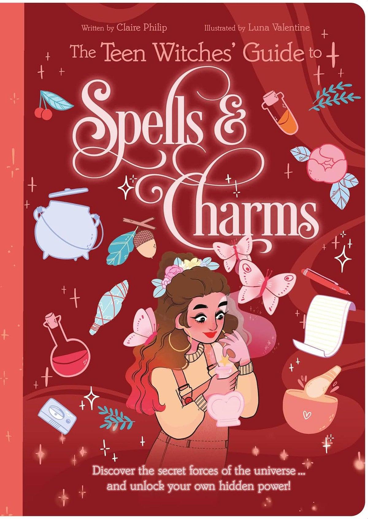 The Teen Witches Guide to Spells & Charms