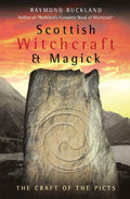 Scottish Witchcraft and Magick. The Craft Of The Picts
