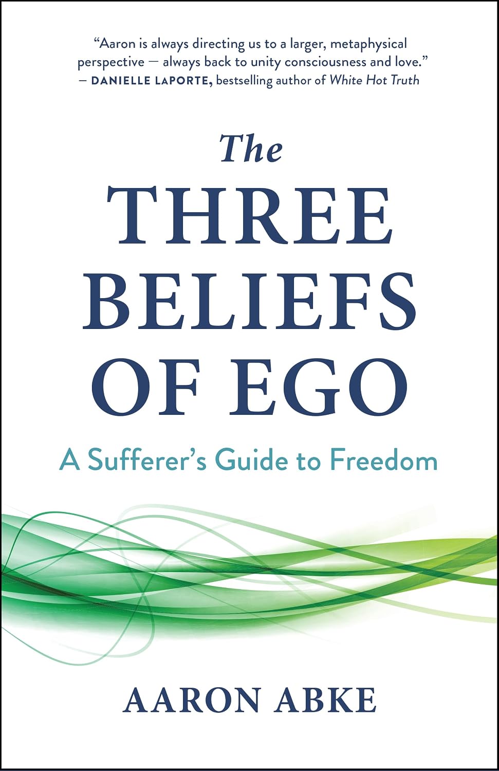 The Three Beliefs Of Ego