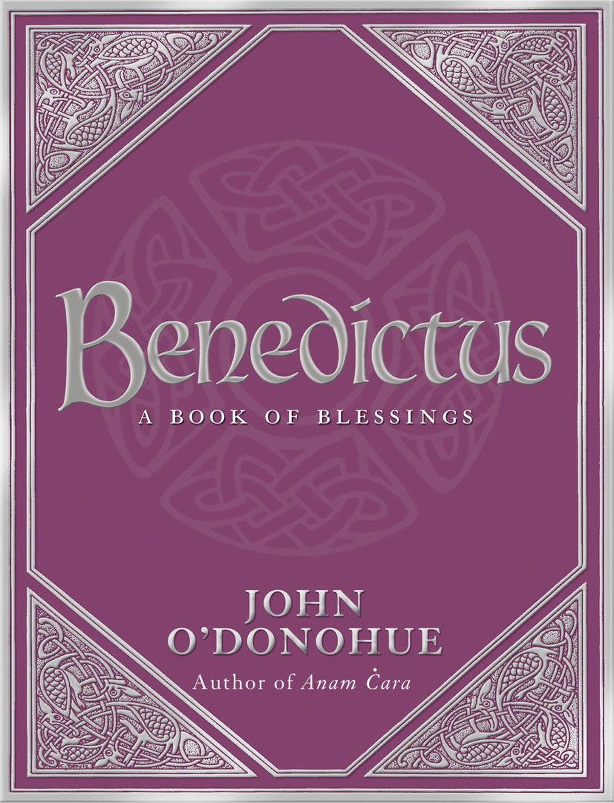Benedictus A Book Of Blessings