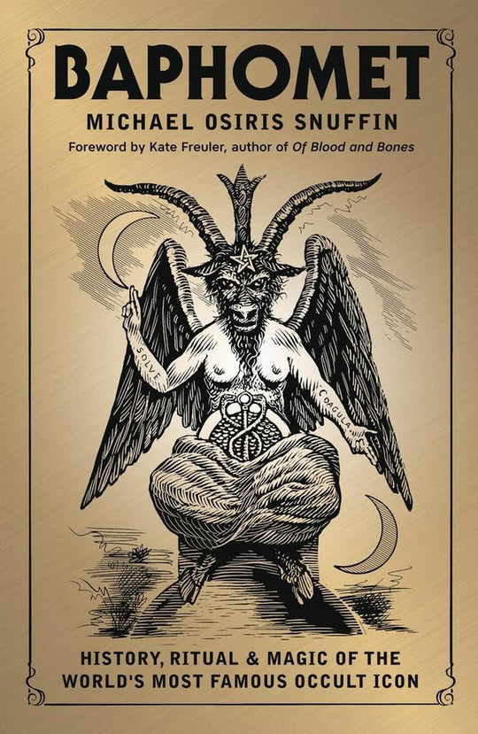 Baphomet; History, Ritual & Magic Of The World's Most Famous Occult Icon