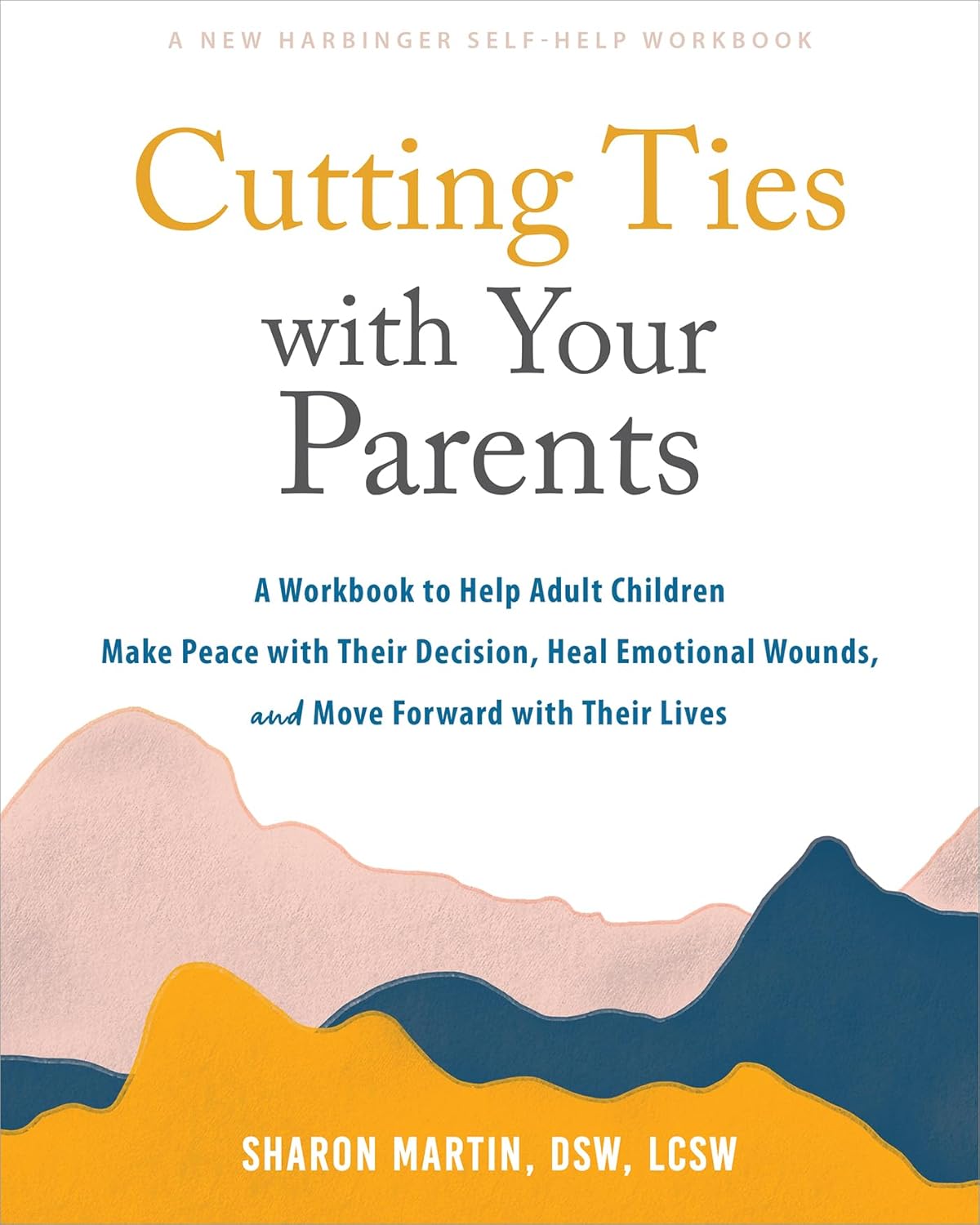 Cutting Ties With Your Parents