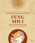 Feng Shui: The Secrets Of Harmony