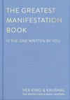 The Greatest Manifestation Book; Is The One Written By You