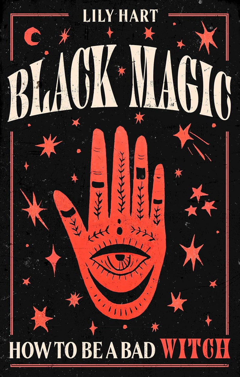 Black Magic: How To Be A Bad Witch