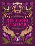 The Witch of the Forest's Guide to Folklore Magick