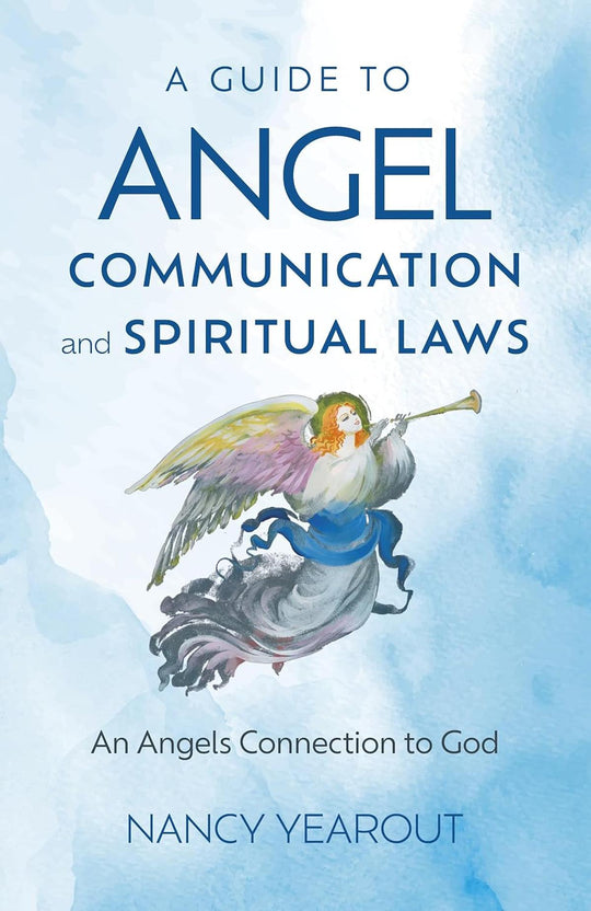 A Guide To Angel Communication & Spiritual Laws