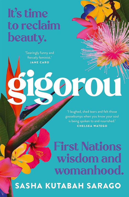 Gigorou: First Nations Wisdom And Womanhood