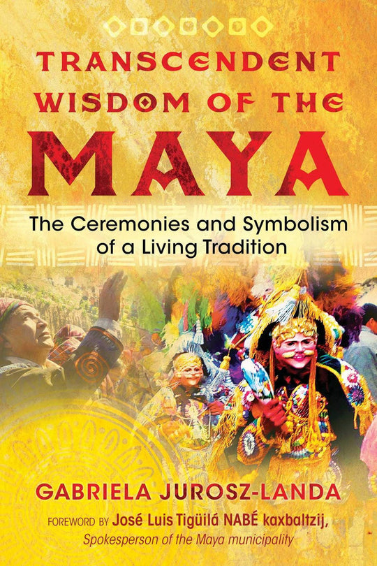 Transcendent Wisdom Of The Maya