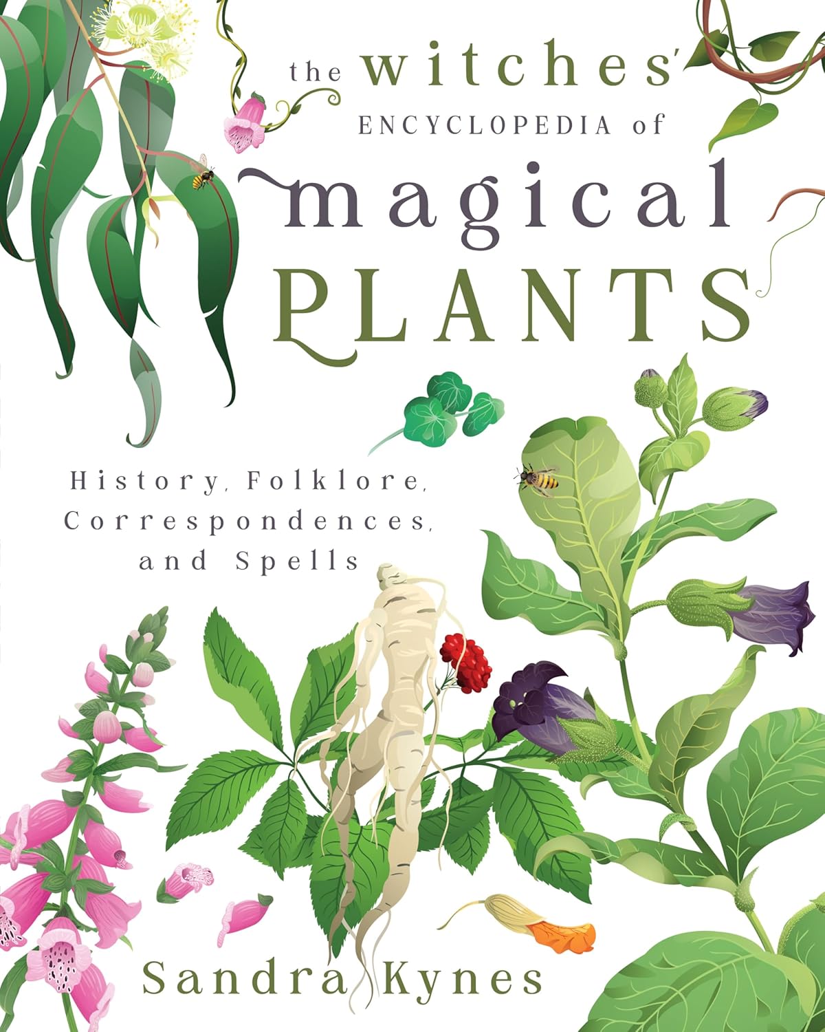 The Witches' Encyclopedia Of Magical Plants