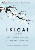 Ikigai, The Japanese Secret To A Long And Happy Life