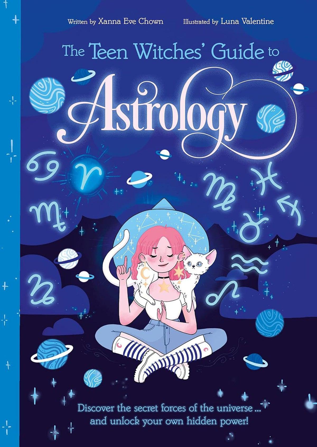 The Teen Witches Guide To Astrology