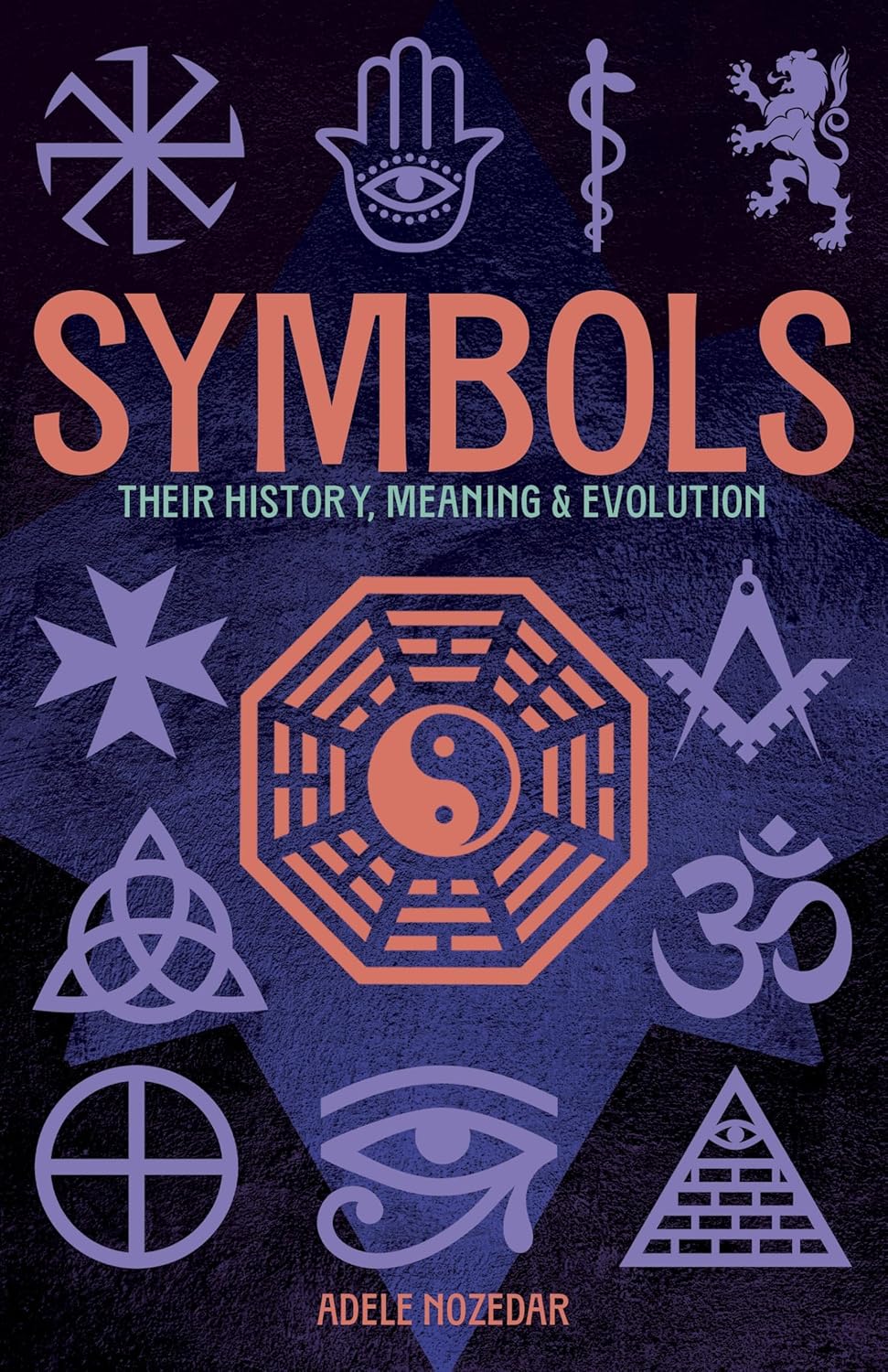 Symbols: Their History, Meaning & Evolution