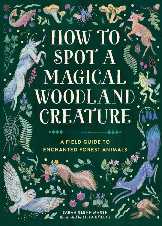 How To Spot A Magical Woodland Creature