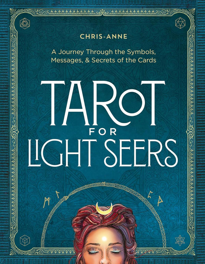 Tarot For Light Seers: A Journey Through The Symbols, Messages & Secrets Of The Cards