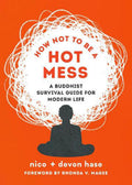 How Not To Be A Hot Mess