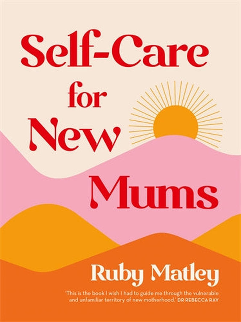 Self Care For New Mums