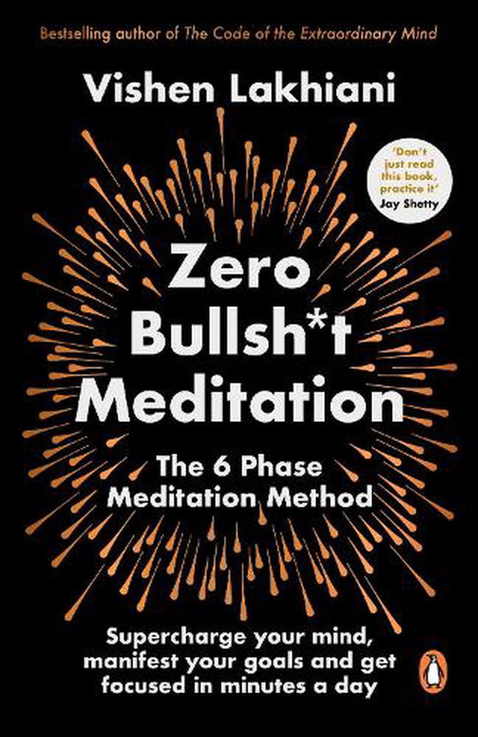 Zero Bullshit Meditation, The 6 Phase Meditation Method
