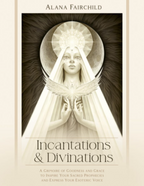 Incantations & Diviniations - Alana Fairchild