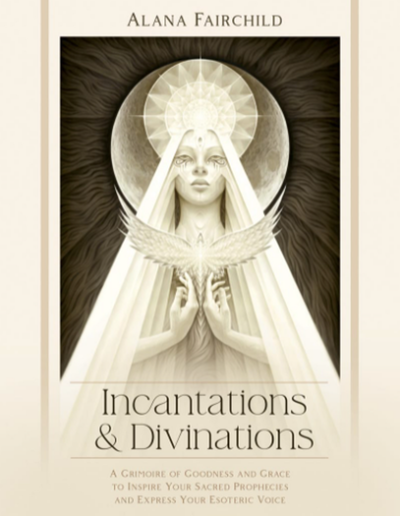 Incantations & Diviniations - Alana Fairchild