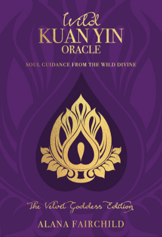 Wild Kuan Yin Oracle Wild Velvet Goddess Edition