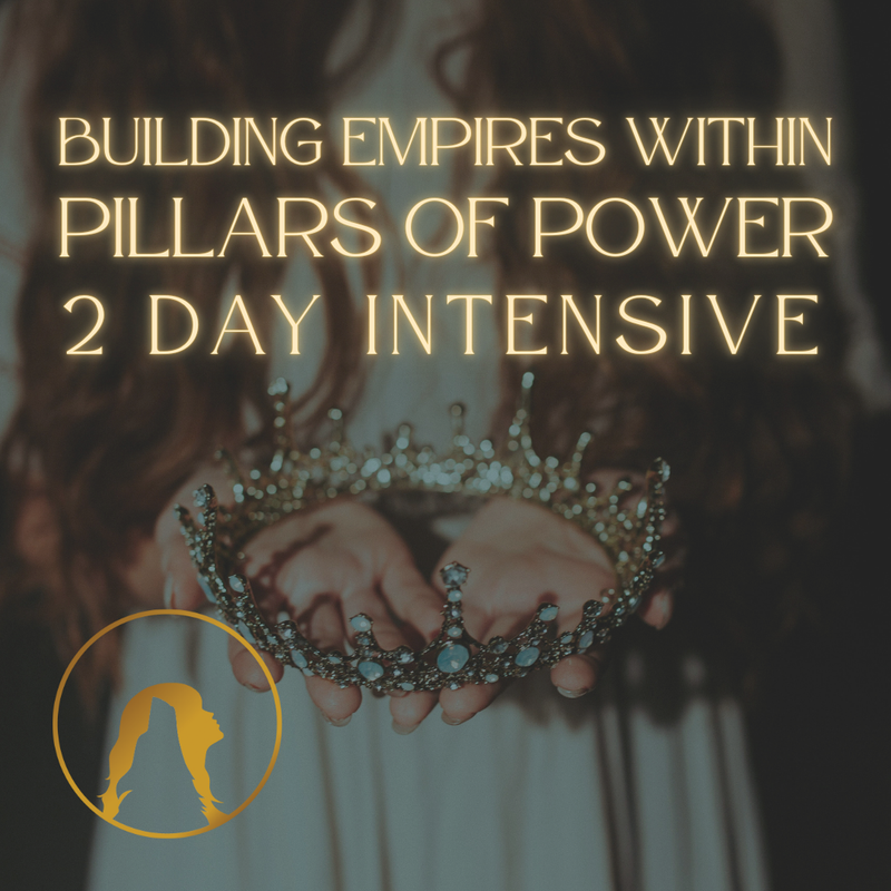 23-24/7/25 Building Empires Within - Pillars Of Power 2 Day Intensive with Elicia