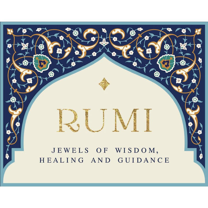 Rumi: Jewels of Wisdom, Healing And Guidance