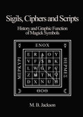 Sigils, Ciphers and Scripts