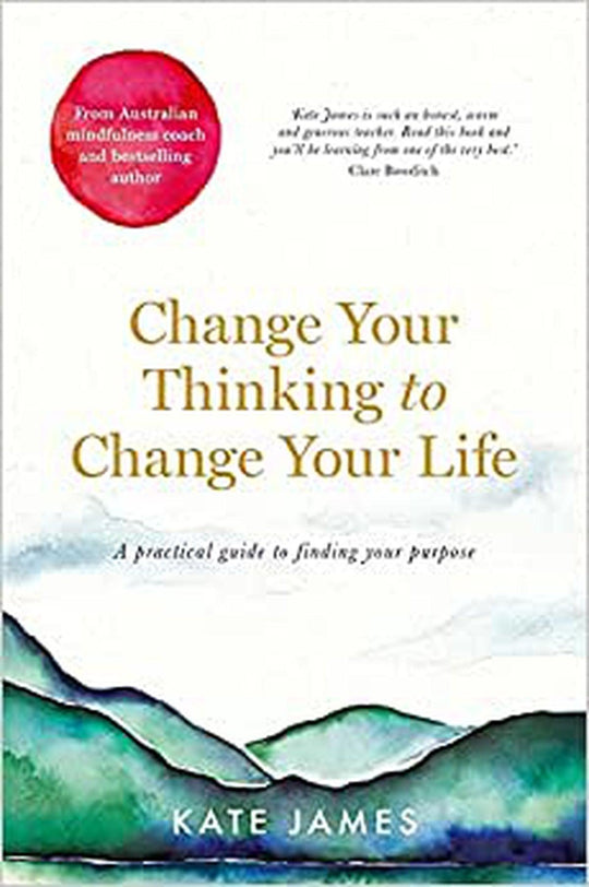 Change Your Thinking To Change Your Life